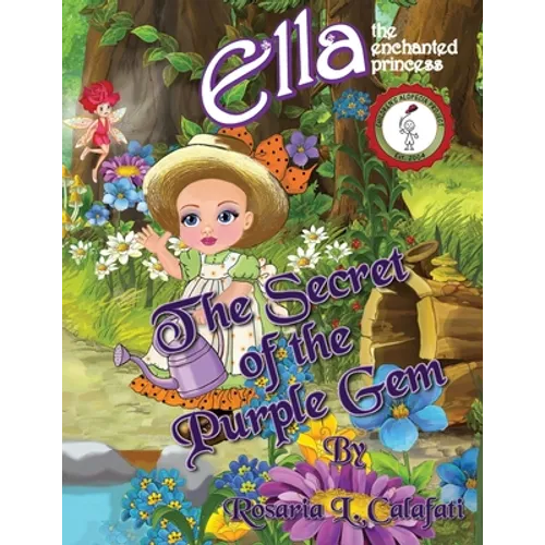 The Secret of the Purple Gem: Ella The Enchanted Princess