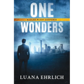 One Wonders: A Silas McKay Suspense