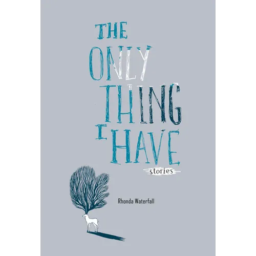 The Only Thing I Have