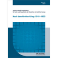 2017: Nach Dem Großen Krieg: 1918-1923