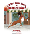 El Primer Día de Escuela de Beau el Bóxer