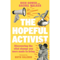 Hopeful Activist: Discovering the Vital Change You Were Made to Bring