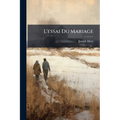 L'essai Du Mariage