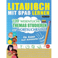 Litauisch Mit Spaß Lernen - Für Kinder: Aller Altersgruppen - 100 Wesentliche Themas Studieren Mit Wortsuchrätsel - Vol.1