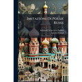 Imitazioni Di Poesie Russe