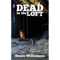 Dead in the Loft