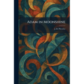 Adam in Moonshine