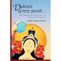 Dakini's Warm Breath: The Feminine Principle in Tibetan Buddhism