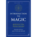 Introduction to Magic, Volume III: Realizations of the Absolute Individual