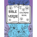 Bible Verse Coloring Book: 50 Christian Color Pages For Kids, Teens And Adults
