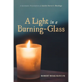 A Light in a Burning-Glass