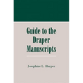 Guide to the Draper Manuscripts