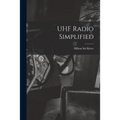 UHF Radio Simplified