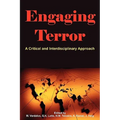 Engaging Terror: A Critical and Interdisciplinary Approach