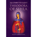 Akathist to Saint Theodora of Sihla
