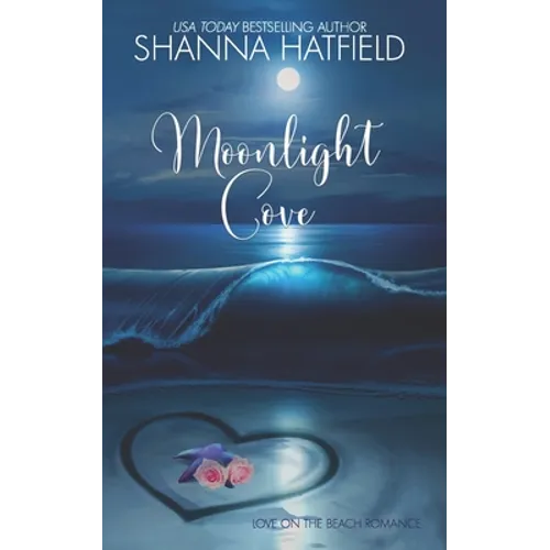 Moonlight Cove: A Sweet Beach Romance