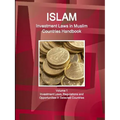 Investment Laws in Muslim Countries Handbook Volume 1 Investment Laws, Regulations and Opportunities in Selected Countries