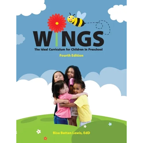 Wings: The Ideal Curriculum for Children in Preschool: The Ideal Curriculum for Children in Preschool
