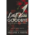 Last Kiss Goodbye: A Fated Love Psychic Suspense Romance