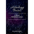 Astrology Basics: A Quick Reference Guide