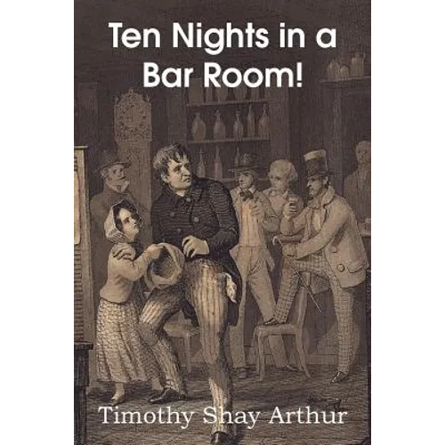 Ten Nights in a Bar Room!