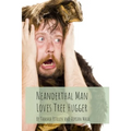 Neanderthal Man Loves Tree Hugger