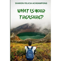 What Is Your Treasure?
