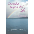 Toward a Hope-Filled Life
