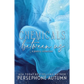 Chemicals Between Us: A Poetry Collection