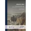 Atlantic Isles: Travel and Identity in the British and Irish West, 1880-1940