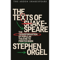 The Texts of Shakespeare: The Transformation of Popular Theatre to Printed Book