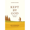 Kept by God: Perseverance by His Power