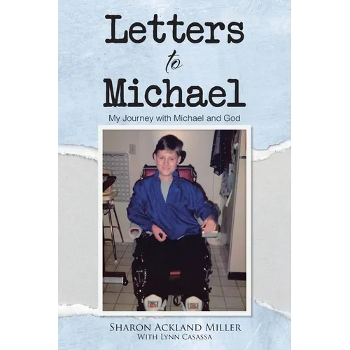 Letters to Michael: My Journey with Michael and God