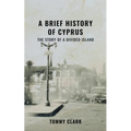 A Brief History of Cyprus