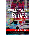 Broadcast Blues