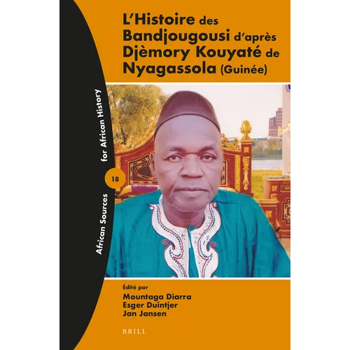 L'Histoire des Bandjougousi d'après Djèmory Kouyaté de Nyagassola (Guinée)