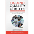 Students Quality Circles: An innovative concept and practice for schools and colleges to develop Quality mindset in students for the corporate w