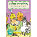 Saint Patrick: Blessed Are the Poor in Spirit