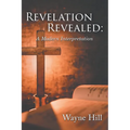 Revelation Revealed: A Modern Interpretation