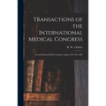 Transactions of the International Medical Congress: Seventh Session Held in London, August 2d to 9th, 1881