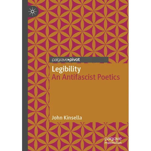 Legibility: An Antifascist Poetics