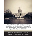 Rainfall thresholds for forecasting landslides in the Seattle, Washington, area, Exceedance and probability: USGS Open-File Report 2006-1064