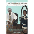 The Harriet Tubman Way Gratitude Journal: An Inspirational Guide to Self-Love, Empowerment, and Legendary Leadership for Girls