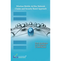 Wireless Mobile Ad Hoc Network-Cluster and Security Based Approach