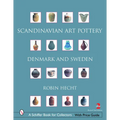 Scandinavian Art Pottery: Denmark & Sweden