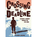 Crossing the Deadline: Stephen's Journey Through the Civil War