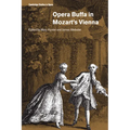 Opera Buffa in Mozart's Vienna