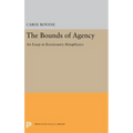 The Bounds of Agency: An Essay in Revisionary Metaphysics