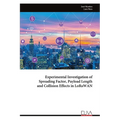 Experimental Investigation of Spreading Factor, Payload Length and Collision Effects in LoRaWAN