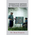 Interactive Method of Teaching Science: Lesson plans for Primary School